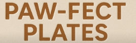 Paw-Fect Plates